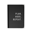 PLAN. HODL. REPEAT.  JOURNAL